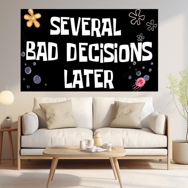 Several Bad Decisions Later" Quirky Art Tapestry - Perfect for Unique, Playful & Inspiring Home Decor with Fun Touches