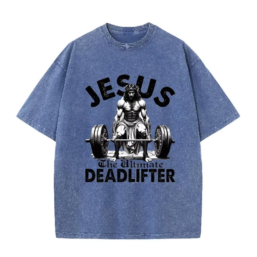 Иисус Ultimate Deadlifter Графика для тяжелой атлетики Винтажная стирка Свободная серая футболка Христианская одежда для тренировок в зале Повседневная футболка Азиатский размер