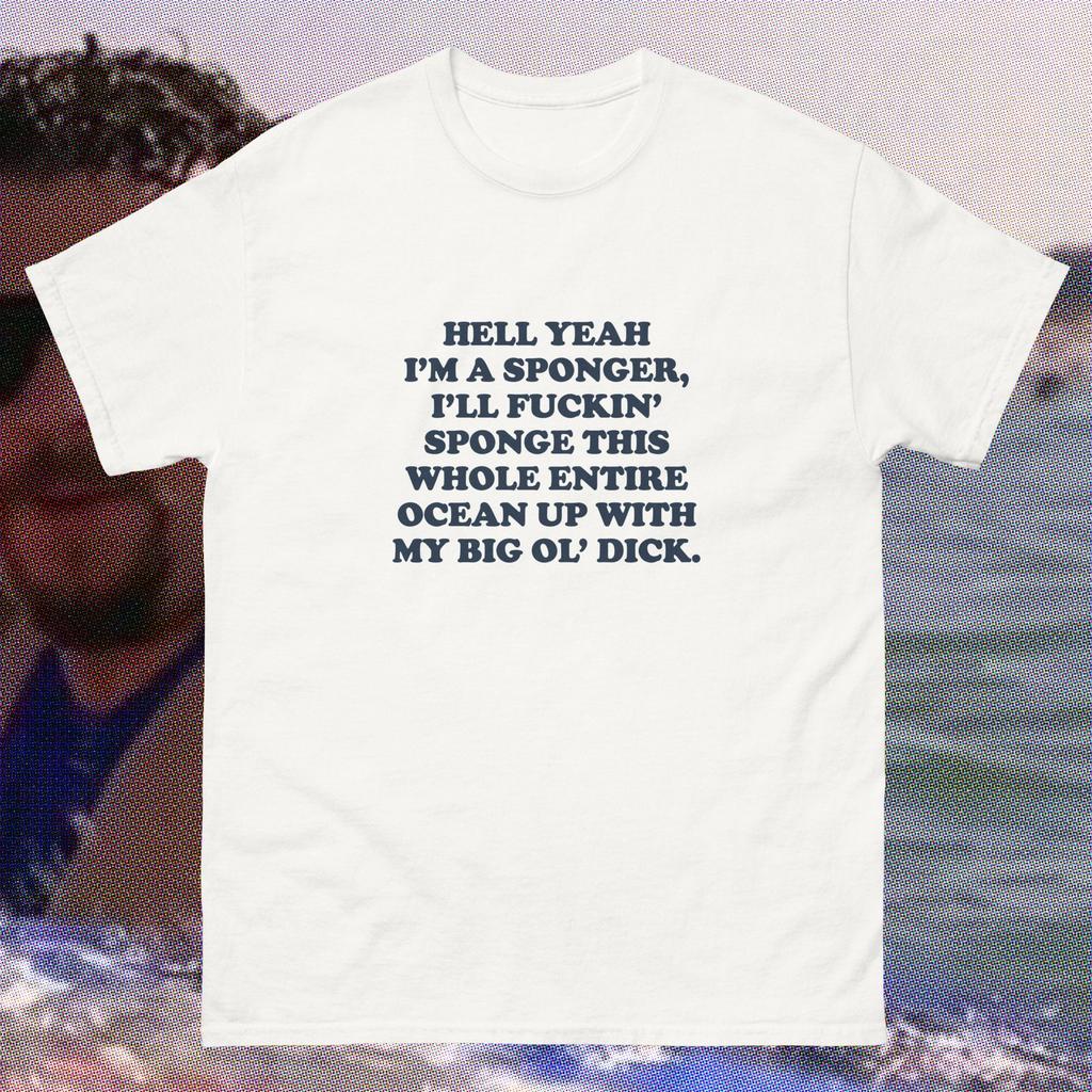 Kenny Powers sponger boogieboard Surfers Mahalo nerds Eastbound and Down Parody funny surfing shirt kook surf surfer oddly specific tee