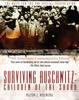 The Surviving Auschwitz : Children&8200of&8200the&8200shoah 75th Anniversary Commemorative Edition: 75th Anniversary Commemorative Edition Book