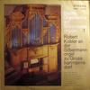LP Record BACH, ROBERT KÖBLER - Robert Köbler An Der Silbermannorge 825561 ETERNA 1969 Germany Classical Used