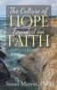 Книга The Culture of Hope Founded On Faith