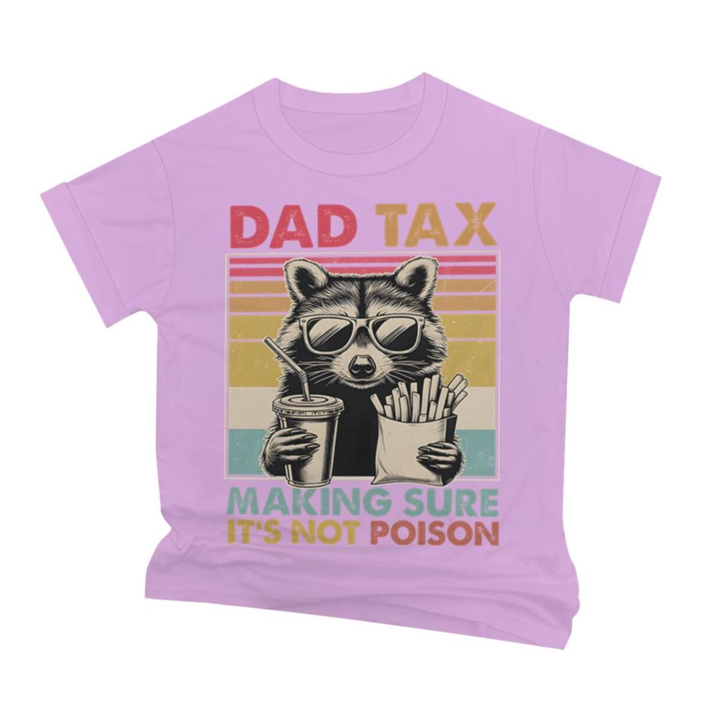 Funny Dad Tax Raccoon Casual Style Graphic T Shirt Unisex Unisex Crewneck Short Sleeve Tee Shirts Unisexs Tshirts Male Tshirts