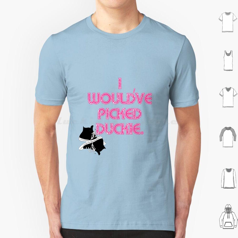 I Wouldve Picked Duckie T Shirt Cotton Men Women DIY Print Pretty In Pink Duckie Duckie Dale 80 S 80 S Movies Movies Jon Cryer