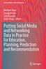 Книга Putting Social Media and Networking Data In Practice for Education, Planning, Prediction and Recommendation