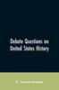 Книга Debate Questions On United States History