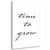 Canvas Print, Inscription Time To Grow