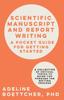 Книга Scientific Manuscript and Report Writing : A Pocket Guide for Getting Started