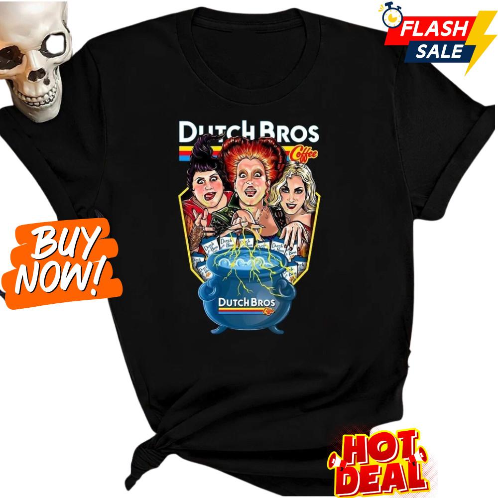 Hocus Pocus Dutch Bros Coffee Shirt Halloween T Shirt Witches Graphic Tee S-5XL Unisex T-Shirt
