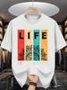 Summer Fashion Unisexs Life Print Comfortable And Breathable Round Neck Tshirt Soft And Breathable Round Neck Tshirt Cotton