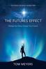 The The Futures Efffect : Change Your Story, Change Y'our Future! : 2 Book