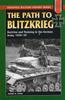 Книга The Path To Blitzkrieg : Doctrine and Training In the German Army, 1920-39