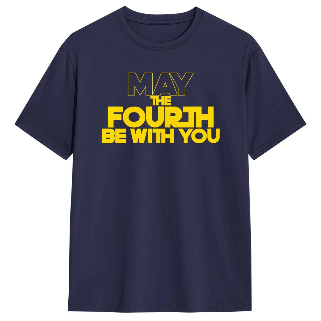 Unisex Tshirts May The Fourth Awesome 100 Cotton Tees Short Sleeve Be With You T Shirt Round Neck Tops Gift Idea