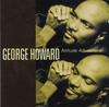 CD GEORGE HOWARD - Attitude Adjustment GRD9839 GRP 1996 US Jazz Used