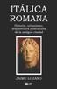 Книга Italica Romana : Historia, Urbanismo, Arquitectura Y Escultura De La Antigua Ciudad