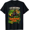 I Got Narcanned At The World Famous Rainforest Cafe T-Shirt