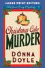 Книга Christmas Cake Murder : Large Print Edition