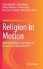 Книга Religion In Motion : Rethinking Religion, Knowledge and Discourse In a Globalizing World