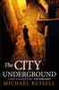 Книга The City Underground : a Gripping Historical Thriller