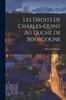 Книга Les Droits De Charles-Quint Au Duche De Bourgogne