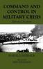 Книга Command and Control In Military Crisis : Devious Decisions