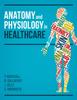 The Anatomy and Physiology In Healthcare Book
