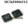 Новый оригинальный в наличии чип MC56F8006VLC в корпусе QFP32