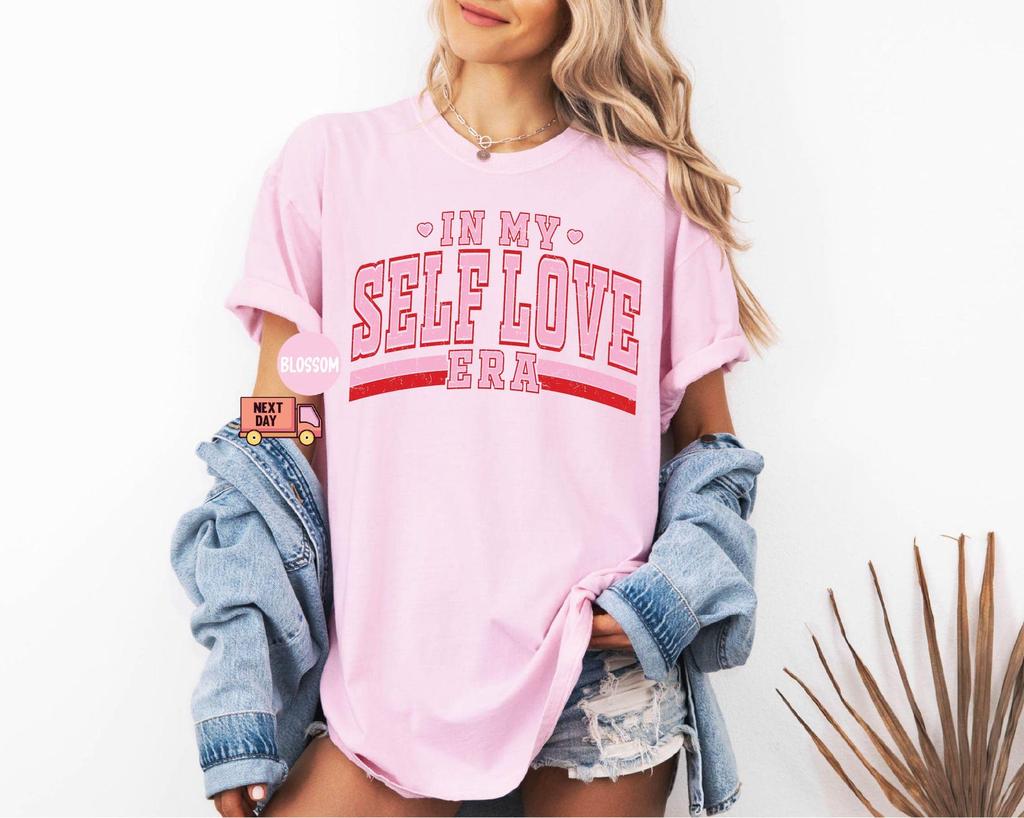 Comfort Colors In My Self Love Era Shirt,Gift For Single Women TShirt,Funny Single Valentines Day Shirt,Self Love Shirt,Self Gifts For V-Day