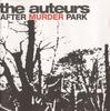 CD AUTEURS - After Murder Park CDHUT33 Hut Recordings 1996 Non Japan Rock Used