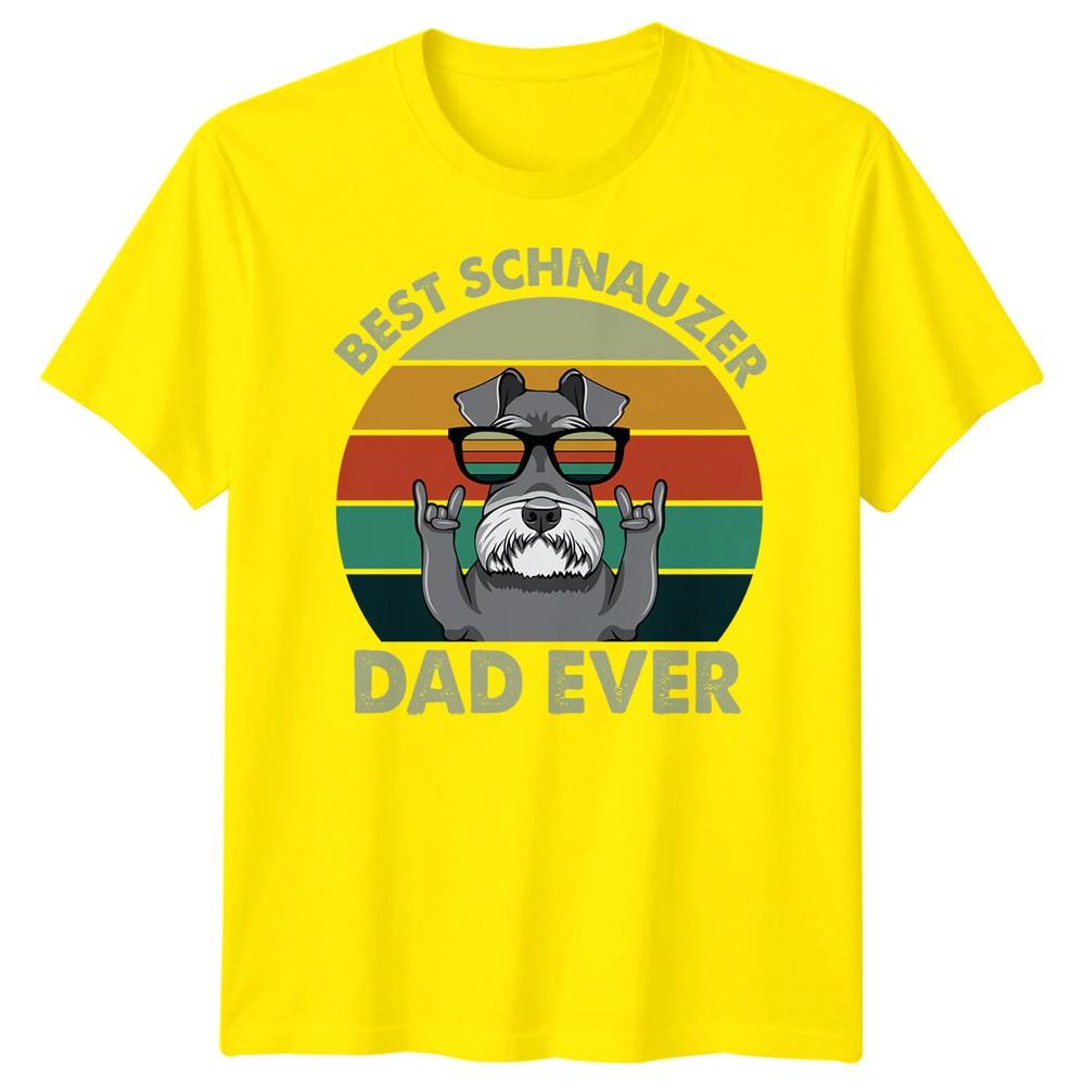 Unisexs Schnauzer Funny Fathers Day TShirt Tee Best Dad Ever Papa Life Daddy FD