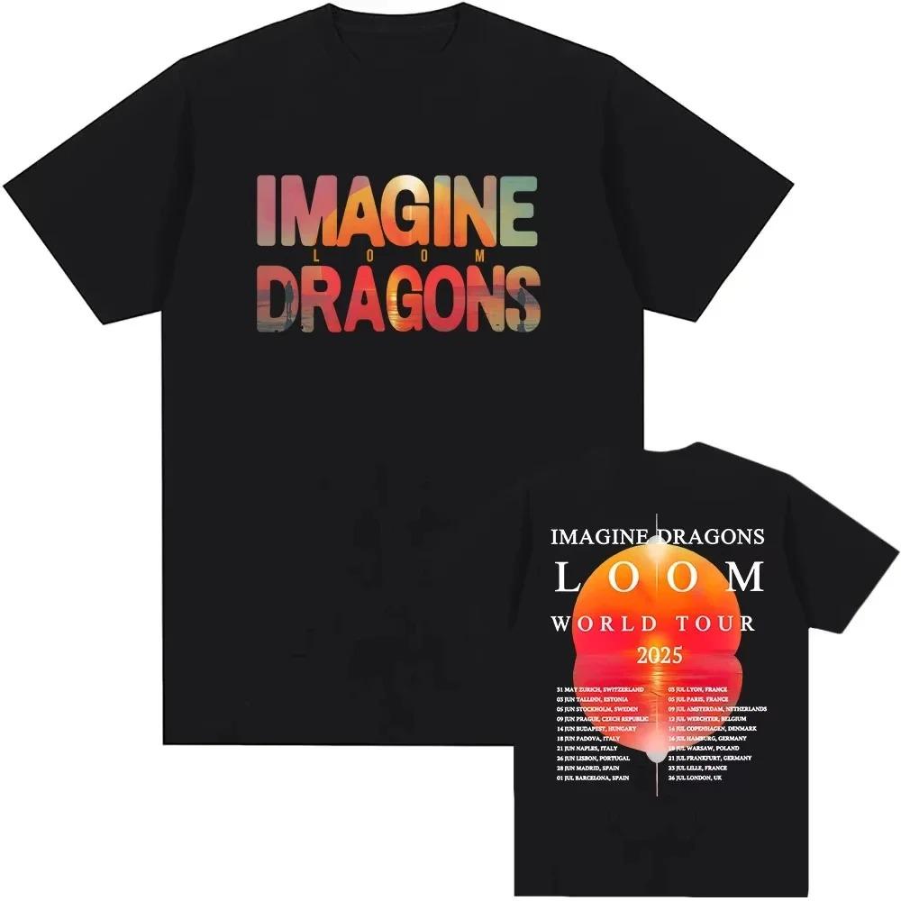 2026 Imagine Dragons Loom Tour T-shirt Short Sleeve Cotton Men Women T Shirt High Quality Soft Unisex Streetwear Hip Hop Fashion