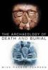 Книга The Archaeology of Death and Burial