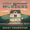 Little Bookshop of Murders by Nicki Thornton Paperback Book 9781068270000