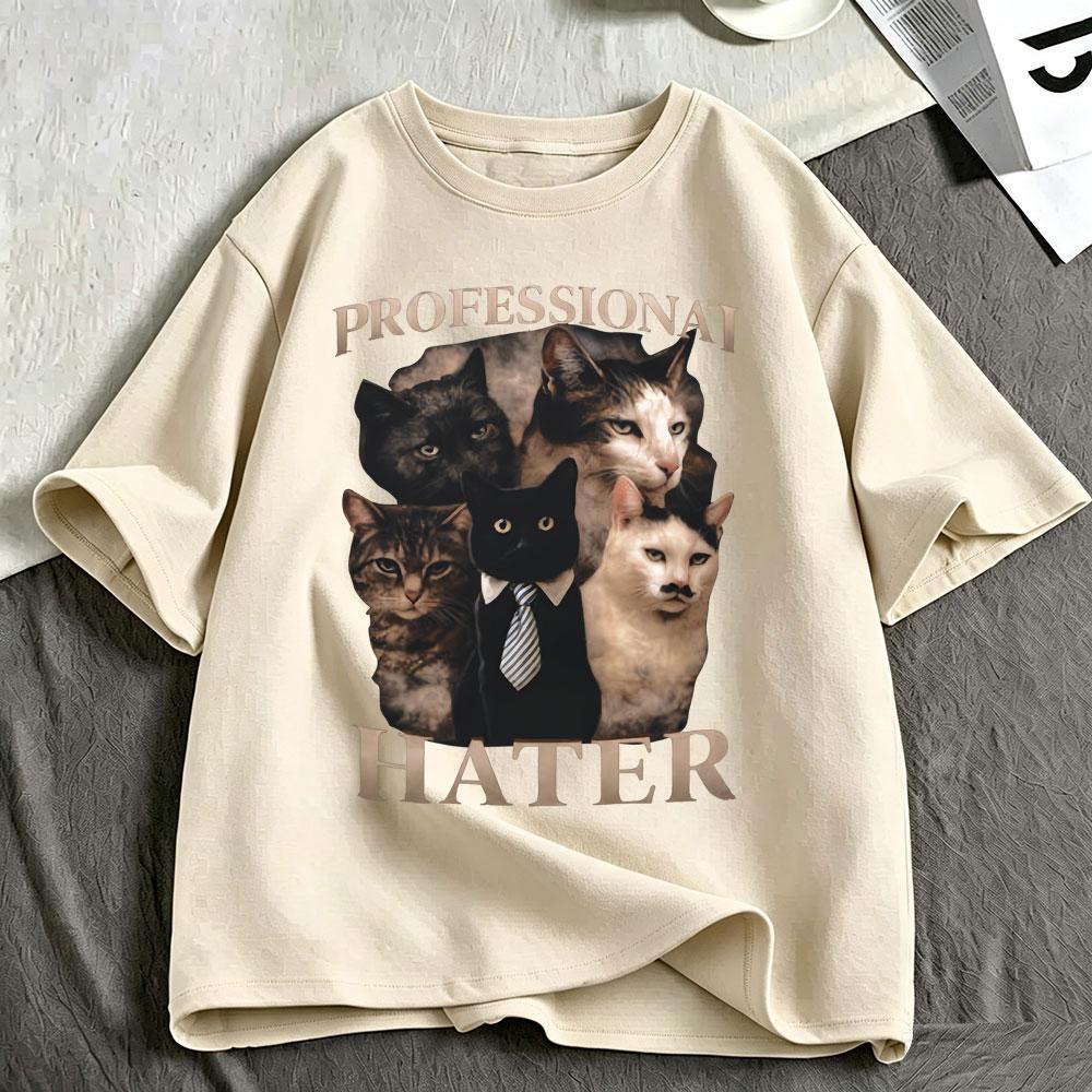 Professional Hater Funny Cat Meme Graphic T Shirts Unisexs Unisex Clothing Fashion Cotton Casual Short Sleeve Tshirts Streetwear