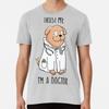 Dogtor Premium T-Shirt S To 5XL Made In the AU/USA T-Shirt