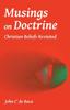 The Musings On Doctrine : Christian Beliefs Revisited Book