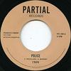 7inch Record S'KAYA / DOUGIE WARDROP - Police / Illegalilty Versions PRTL7004 Partial UK 2013 UK Reggae, Ska & Dub