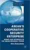 Книга ASEAN's Cooperative Security Enterprise : Norms and Interests In the ASEAN Regional Forum