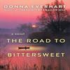 The Road To Bittersweet by Donna Everhart Paperback Book 9781496754592