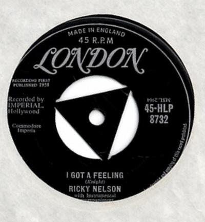 7inch Record RICKY NELSON - I Got A Feeling  45HLP8732 London Records 1958 UK Rock Used