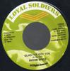 7inch Record RICHIE SPICE - Glad I've Got You LS0020 Loyal Soldiers  2004 Jamaica Reggae, Ska & Dub Used