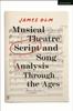 The Musical Theatre Script and Song Analysis Through the Ages Book