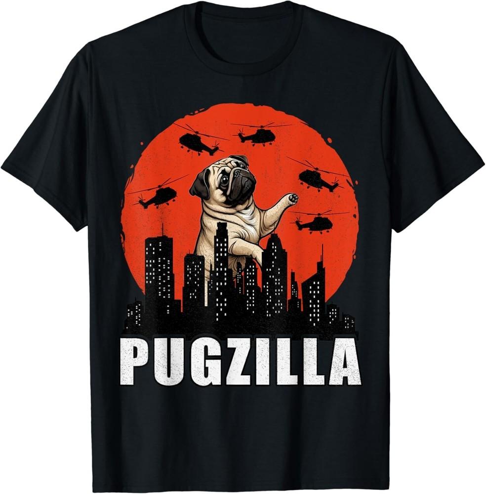 Pug Shirt Funny Pug Owner Pugzilla Dog Lover Funny Gift Unisex T-Shirt