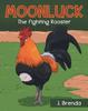 Книга Moonluck The Fighting Rooster