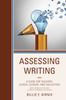 The Assessing Writing : A Guide for Teachers, School Leaders, and Evaluators Book