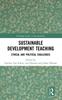 Книга Sustainable Development Teaching : Ethical and Political Challenges