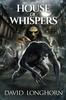 Книга House of Whispers : Supernatural Suspense with Scary & Horrifying Monsters : 2