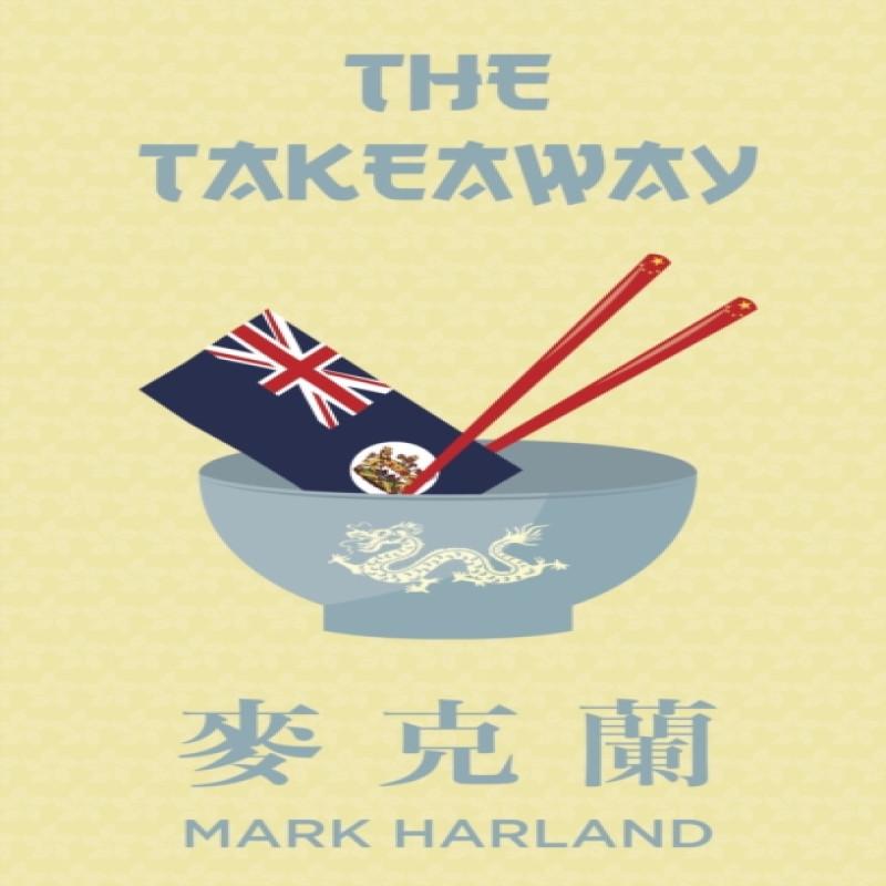 The Takeaway by Mark Harland Paperback Book 9780993589577