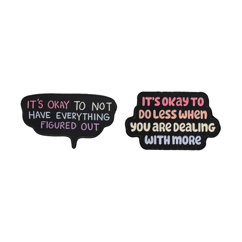 Xiaomi It's Okay To Do Less Not Have Everything Figured Out Enamel Pin Self Care Mental Health Quotes Brooch Bag Clothes Badge Jewelry