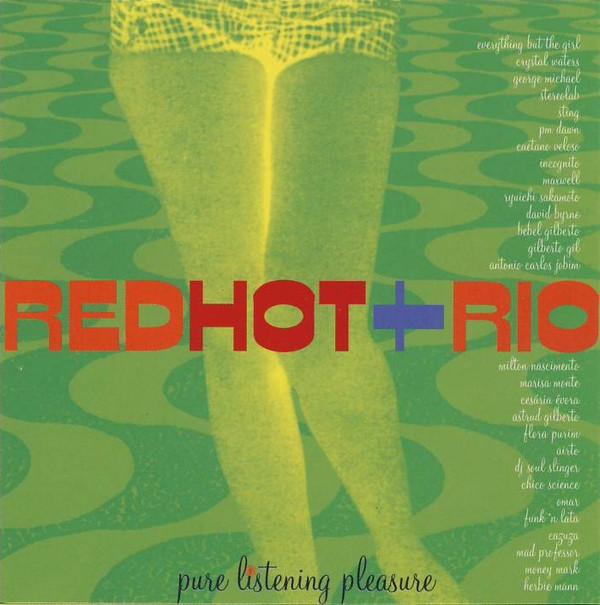 CD РАЗНЫЕ - Red Hot + Rio: Чистые Слушательские Удовольствия 5331832 Антильские острова 1996 Европа Танцевальная и Электронная Музыка Б/У